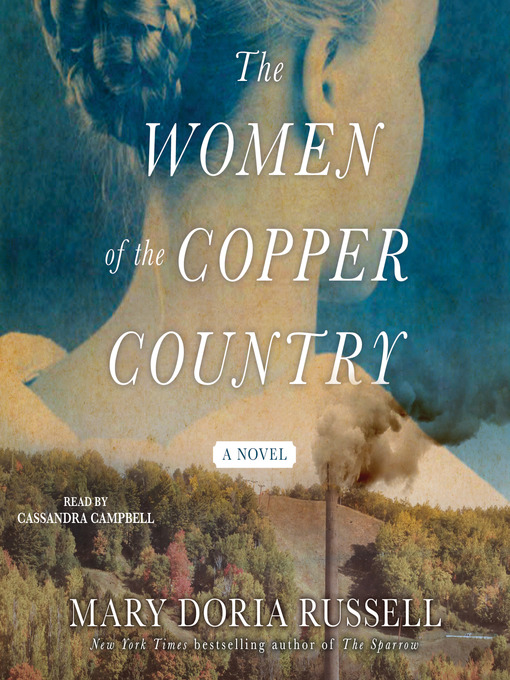 Title details for The Women of the Copper Country by Mary Doria Russell - Available